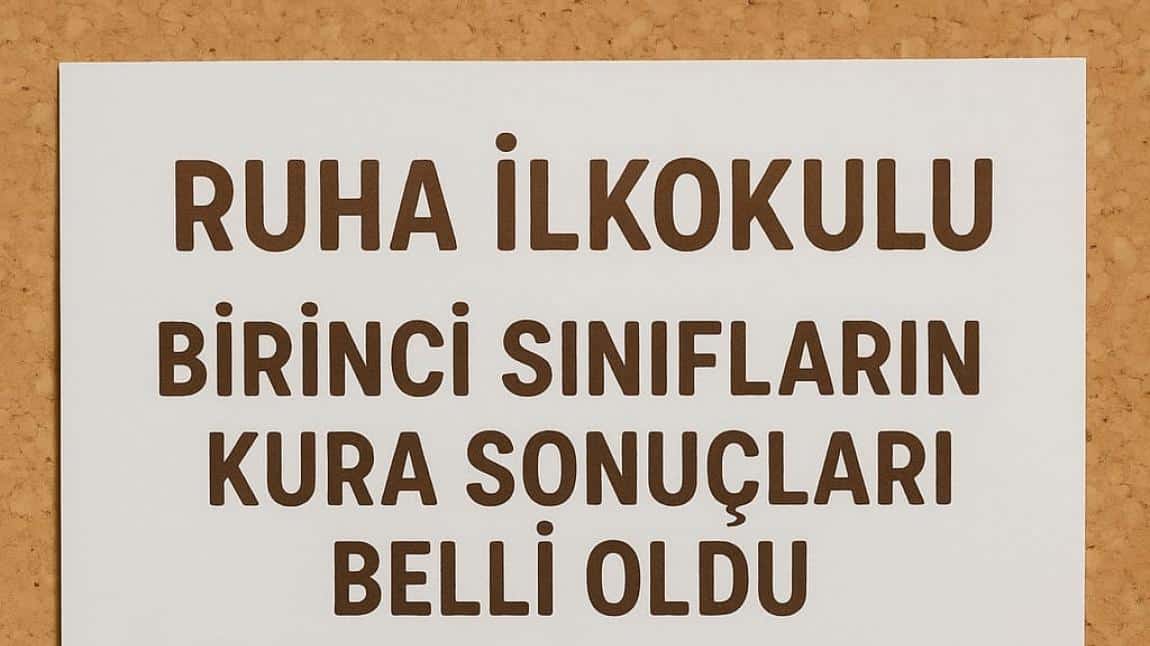 BİRİNCİ SINIFLARIN KURA SONUÇLARI BELLİ OLDU.